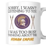 Thinking About The Roman Empire Mug Gift - Shield & Spears