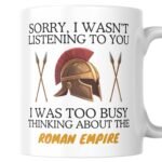 Thinking About The Roman Empire Mug Gift - Bronze Helmet & Spears