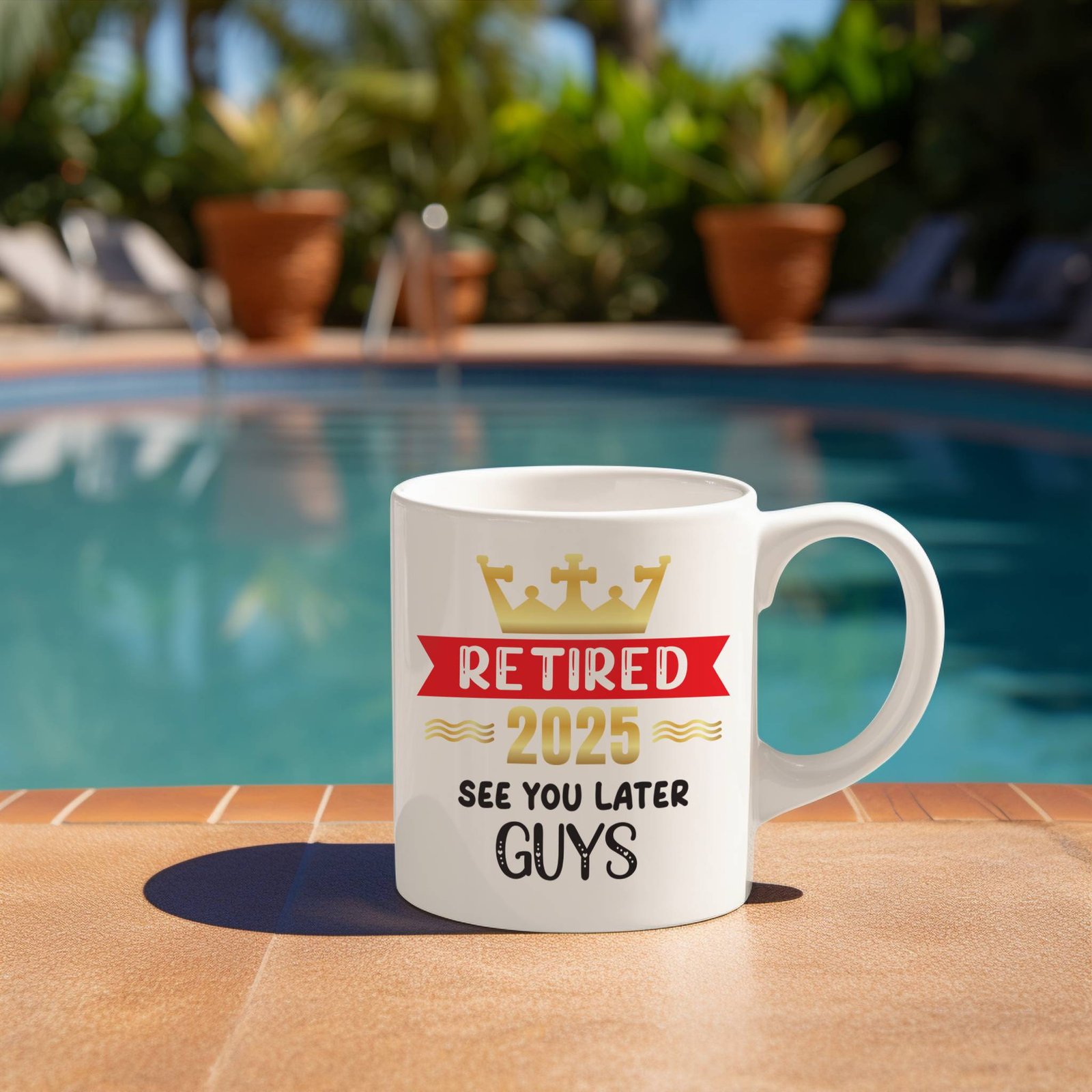 retired 2025 retirement mug gift next to swimming pool